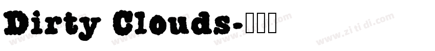 Dirty Clouds字体转换